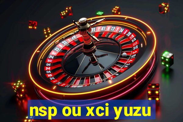 nsp ou xci yuzu